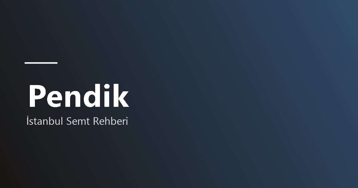 Pendik semti rehber görseli